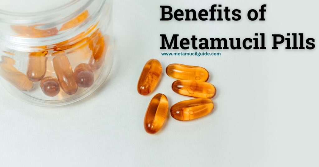 benefits of metamucil pills